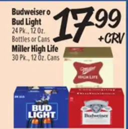 El Super Budweiser o Bud Light 24 Pk., 12 Oz. Bottles or Cans Miller High Life 30 Pk., 12 Oz. Cans offer