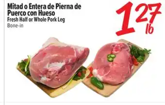 El Super Fresh Fresh Half or Whole Pork Leg offer