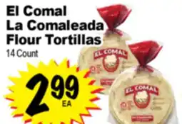 Superior Grocers El Comal La Comaleada Flour Tortillas offer