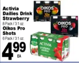 Superior Grocers Activia Dailies Drink Strawberry 8 Pack / 3.1 oz. Oikos Pro Shots 6 Pack / 3.1 oz offer