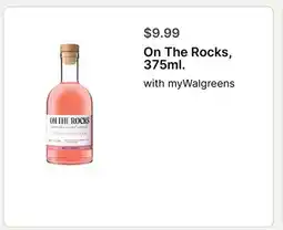 Walgreens On The Rocks, 375ml offer