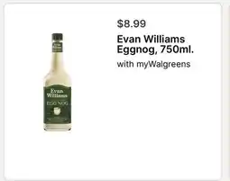 Walgreens Evan Williams Eggnog, 750ml offer