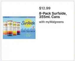 Walgreens 8-Pack Surfside, 355ml. Cans offer