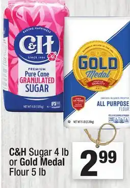 Super King Markets C&H Sugar 4 lb or Gold Medal Flour 5 lb offer