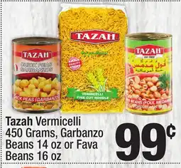 Super King Markets Tazah Vermicelli 450 Grams, Garbanzo Beans 14 oz or Fava Beans 16 oz offer