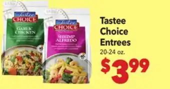 Vallarta Supermarkets Tastee Choice Entrees offer