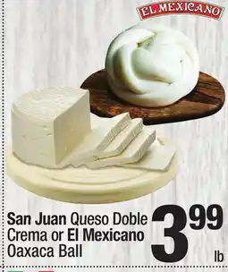 Super King Markets San Juan Queso Doble Crema or El Mexicano Oaxaca Ball offer