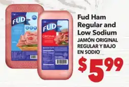 Vallarta Supermarkets Fud Ham Regular and Low Sodium / JAMΓN ORIGINAL REGULAR Y BAJO EN SODIO offer