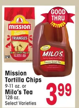 Jewel-Osco Mission Tortilla Chips 9-11 oz. or Milo's Tea 128 oz offer