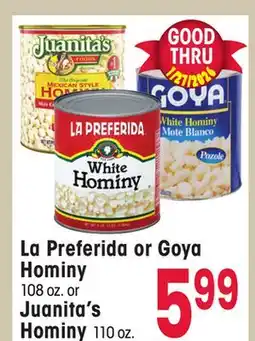 Jewel-Osco La Preferida or Goya Hominy 108 oz. or Juanita's Hominy 110 oz offer