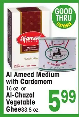 Jewel-Osco Al Ameed Medium with Cardamom 16 oz. or Al-Chazal Vegetable Ghee33.8 oz offer