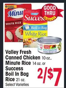 Jewel-Osco Valley Fresh Canned Chicken 10 oz., Minute Rice 14 oz. or Success Boil In Bag Rice 21 oz offer