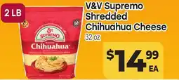Tony’s Fresh Market V & V Supremo Shredded Shredded Chihuahua Cheese offer