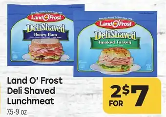 Tony’s Fresh Market Land O'Frost Deli Shaved Deli Shaved Lunchmeat offer