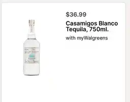 Walgreens Casamigos Blanco Tequila 750ml offer