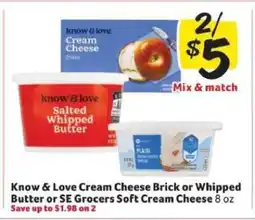 Winn Dixie Know & Love Cream Cheese Brick or Whipped Butter or SE Grocers Soft Cream Cheese offer