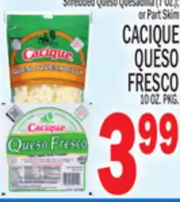 C Town CACIQUE QUESO FRESCO 10 OZ. PKG offer