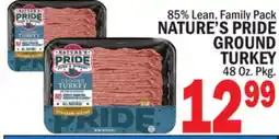 C Town NATURE'S PRIDE GROUND TURKEY offer