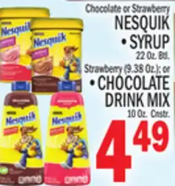 C Town NESQUIK SYRUP 22 Oz. Btl Strawberry (9.38 Oz.) or CHOCOLATE DRINK MIX 10 Oz. Cnstr offer
