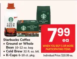 ACME Starbucks Coffee, Ground or Whole Bean 10-12 oz. bag, Cold Brew 32 fl. oz. btl., K-Cups 6-10 ct. pkg offer