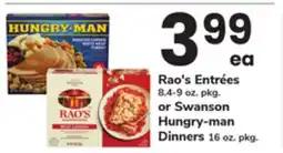 ACME Rao's Entrées 8.4-9 oz. pkg. or Swanson Hungry-man Dinners 16 oz. pkg offer