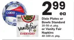 ACME Dixie Plates or Bowls Standard 20-50 ct. pkg. or Vanity Fair Napkins 40-100 ct. pkg offer
