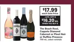ACME The Beach Rosé, Coppola Diamond Cabernet or Pinot Noir or Ruffino Prosecco offer