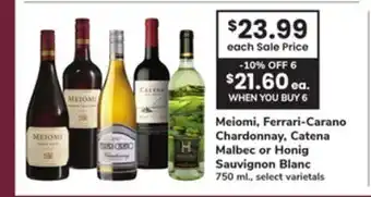 ACME Meiomi, Ferrari-Carano Chardonnay, Catena Malbec or Honig Sauvignon Blanc offer