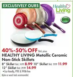 Boscov's HEALTHY LIVING Metallic Ceramic Non-Stick Skillets offer