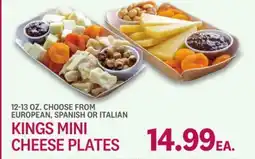 Kings Food Markets KINGS MINI CHEESE PLATES offer