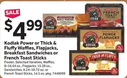 Stop&Shop Kodiak Power or Thick & Fluffy Waffles, Flapjacks, Breakfast Sandwiches or French Toast Sticks offer