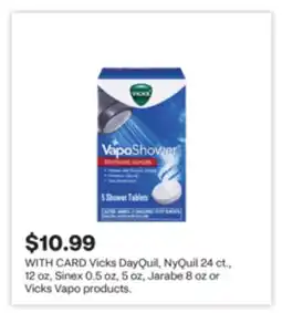 CVS Vicks DayQuil, NyQuil 24 ct., 12 oz, Sinex 0.5 oz, 5 oz, Jarabe 8 oz or Vicks Vapo products offer