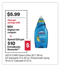 CVS Dawn Ultra 32.7-38 oz, EZ-Squeeze 17.4-22 oz, Powerwash spray 16 oz or Cascade 9-12 ct offer