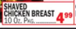 Bravo Supermarkets SHAVED CHICKEN BREAST offer