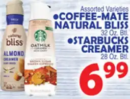 Bravo Supermarkets • COFFEE-MATE NATURAL BLISS 32 Oz. Btl. •STARBUCKS CREAMER 28 Oz. Btl offer