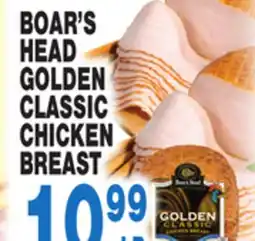 Bravo Supermarkets BOAR'S HEAD HEAD GOLDEN GOLDEN CLASSIC CLASSIC CHICKEN CHICKEN BREAST BREAST offer