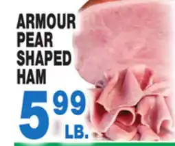 Bravo Supermarkets ARMOUR PEAR SHAPED HAM offer