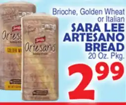 Bravo Supermarkets SARA LEE ARTESANO BREAD offer