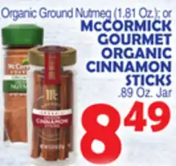 Bravo Supermarkets MCCORMICK GOURMET ORGANIC CINNAMON STICKS, .89 Oz. Jar offer