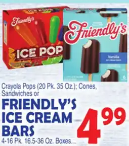 Bravo Supermarkets FRIENDLY'S ICE CREAM BARS 4-16 Pk. 16.5-36 Oz. Boxes offer