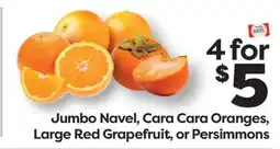 Weis Markets Jumbo Navel, Cara Cara Oranges, Large Red Grapefruit, or Persimmons offer