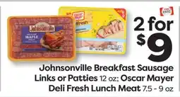 Weis Markets Johnsonville Breakfast Sausage Links or Patties 12 oz Oscar Mayer Deli Fresh Lunch Meat 7.5-9 oz offer