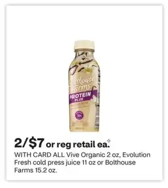 CVS ALL Vive Organic 2 oz, Evolution Fresh cold press juice 11 oz or Bolthouse Farms 15.2 oz offer