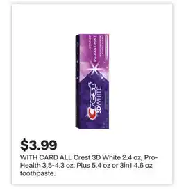 CVS ALL Crest 3D White 2.4 oz, Pro-Health 3.5-4.3 oz, Plus 5.4 oz or 3in1 4.6 oz toothpaste offer