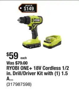 The Home Depot RYOBI ONE+ 18V Cordless 1/2 in. Drill/Driver Kit with (1) 1.5 Ah Battery and Charger offer