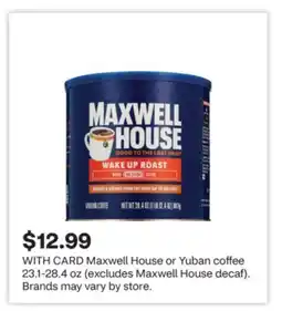 CVS Maxwell House or Yuban coffee offer