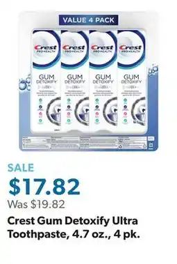 Sam's Club Crest Gum Detoxify Ultra Toothpaste, 4.7 oz., 4 pk offer
