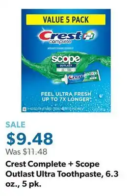 Sam's Club Crest Complete + Scope Outlast Ultra Toothpaste, 6.3 oz., 5 pk offer