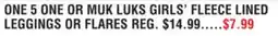 Dunham's Sports ONE 5 ONE OR MUK LUKS GIRLS' FLEECE LINED LEGGINGS OR FLARES offer