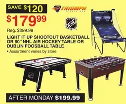 Dunham's Sports LIGHT IT UP SHOOTOUT BASKETBALL OR 60 NHL AIR HOCKEY TABLE OR DUBLIN FOOSBALL TABLE offer